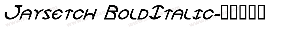 Jaysetch BoldItalic字体转换